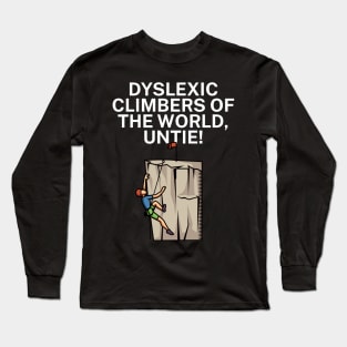 Dyslexic climbers of the world Untie Long Sleeve T-Shirt